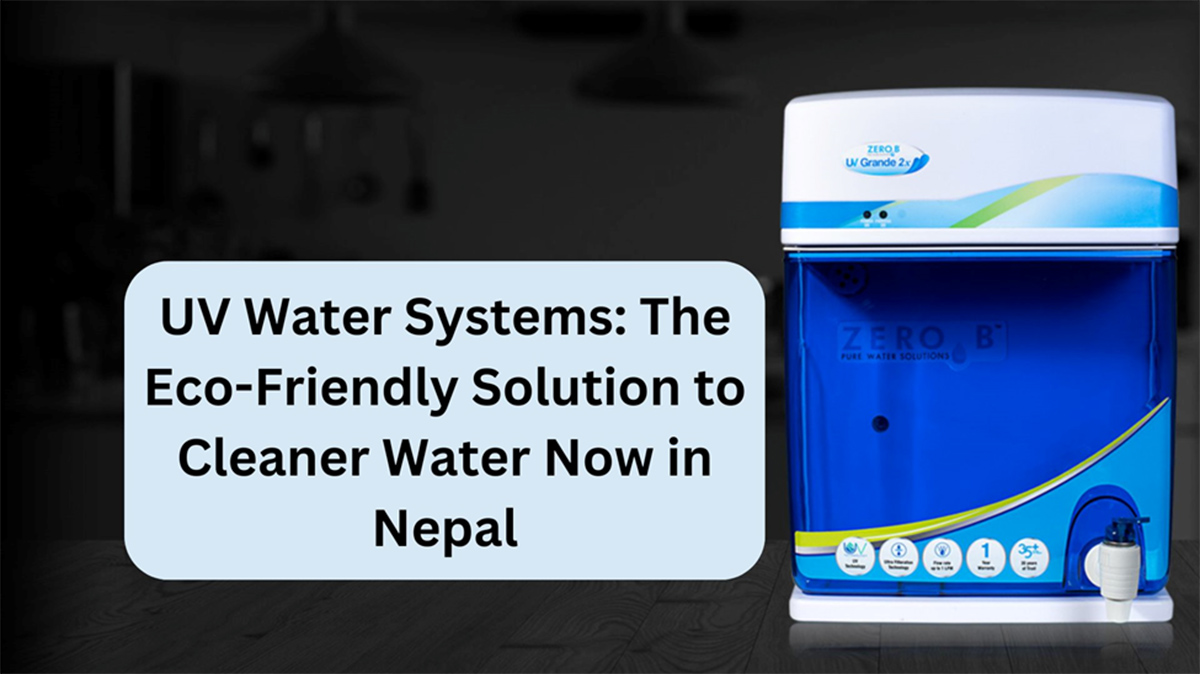 UV Water Purifier: Eco-Friendly Solution to Cleaner Water